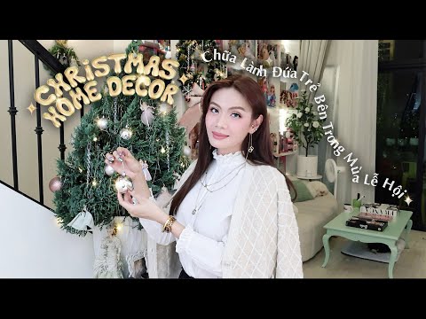 Luna Đào | Christmas Home Decor 2025 🎄 | Chữa Lành Đứa Trẻ Bên Trong Trong Mùa Lễ Hội