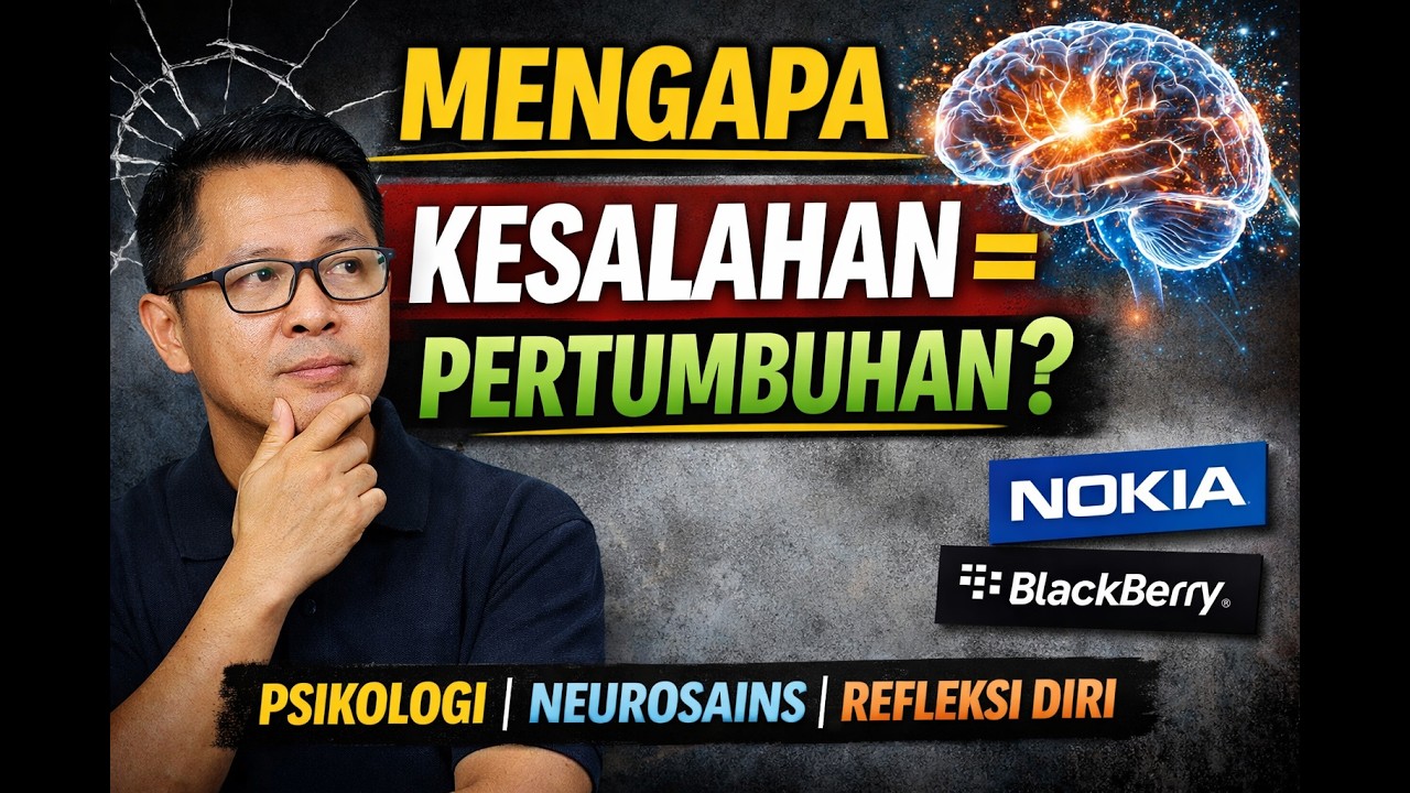 Mengapa Kesalahan Justru Membuat Kita Bertumbuh? | Psikologi, Neurosains, dan Refleksi Diri