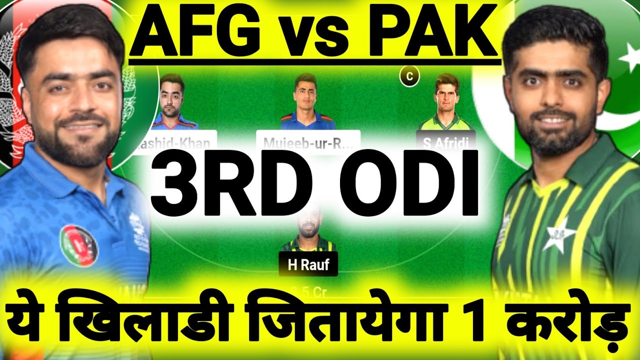 AFG vs PAK Dream11, AFG vs PAK Dream11 Prediction, Afganistan vs Pakistan 3rd ODI Dream11 Team Today