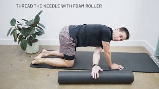 Thread the Needle on Foam Roller