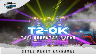 Download Lagu DJ T2-OK (TAPI BERPUTAR PUTAR) STYLE PARTY KARNAVAL‼️ ZERONINE PROJECT MP3 Download Lagu DJ T2-OK (TAPI BERPUTAR PUTAR) STYLE PARTY KARNAVAL‼️ ZERONINE PROJECT MP3