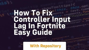 How to fix controller input lag in fortnite easy guide