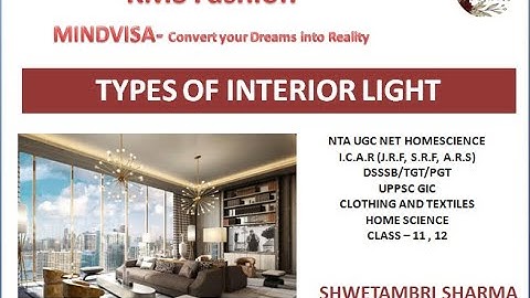 #interiordesign #lighting #kmsfashion Types of Interior Light | NTA UGC Net / Jrf Home Science