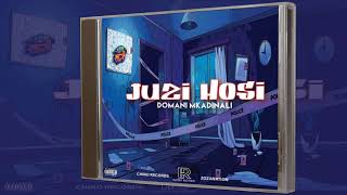 Domani Mkadinali- "Juzi Hosi" (Official Audio)