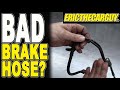 How To Find a Bad Brake Hose