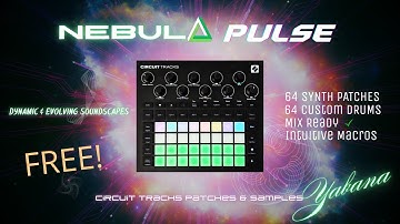 FREE Novation Circuit Tracks Presets + Samples | Nebula Pulse