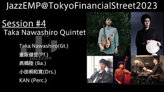 JazzEMP2023_Band004　Taka Nawashiro Quintet