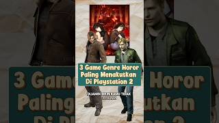 3 Game PlayStation 2 Genre Horor Paling Menakutkan #game #ps2 #emulator #horor #rekomendasi #rental