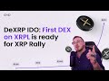 DeXRP – The First DEX on XRP Ledger w/ Native Token | XRP = BULLISH