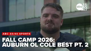 Fall Camp 2026: Auburn's Offensive Lineman Cole Best Interview Part 2