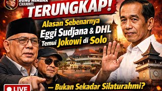 TERUNGKAP! Alasan Sebenarnya Eggi Sudjana \u0026 DHL Temui Jokowi di Solo — Bukan Sekadar Silaturahmi?