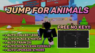 [BEST🔥] JUMP FOR ANIMALS Script - AUTO COLLECT, FARM, FOSSILS, NO KEY!!