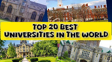 TOP 20 BEST UNIVERSITIES IN THE 🌎...