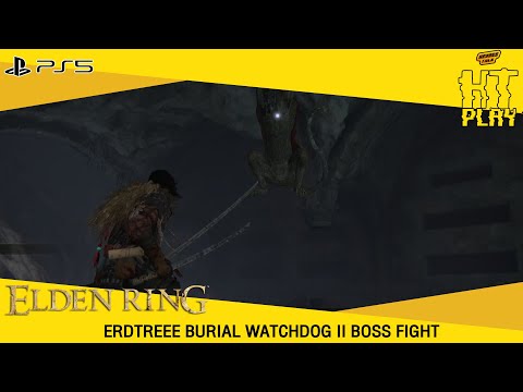 ELDEN RING - ERDTREEE BURIAL WATCHDOG II BOSS FIGHT !