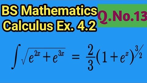 BS Math Calculus Exercise 4.2 Question No  13 S M Yusuf Techniques of Integration Urdu Hindi