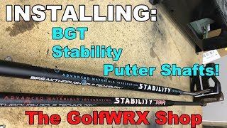 The GolfWRX Shop: Installing Beakthrough Golf Technology's Stability Putter Shafts!