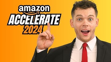 Amazon Accelerate 2024: Is It Worth Your Time and Investment?