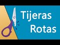 Arreglar Tijeras Rotas