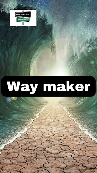 Way maker