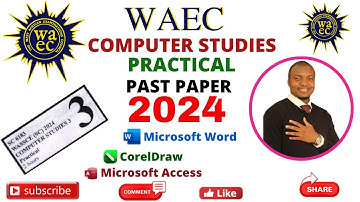 WAEC COMPUTER STUDIES PRACTICALS 2024