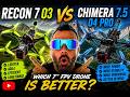 Recon 7 O3 vs Chimera 7.5 O4 Pro | Which FPV Drone Is Better?