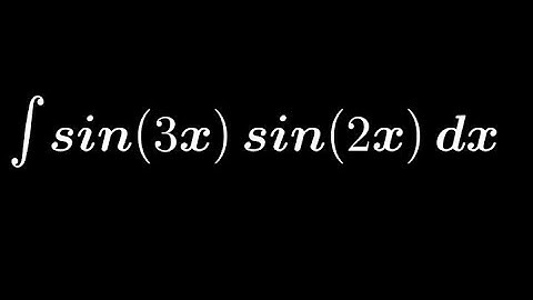 Integration of sin(3x) sin(2x)