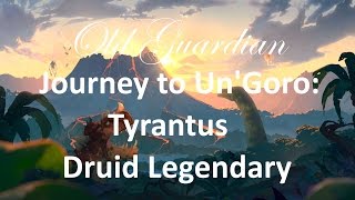 Journey To Ungoro Tyrantus, The Druid Legendary Minion