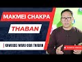 Khwaidei aruba thaban makmei chakpa thaban 508