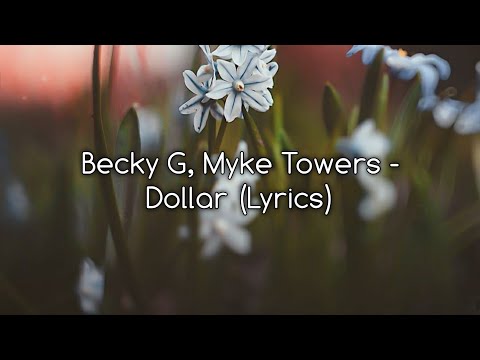 Becky G, Myke Towers - Dollar
