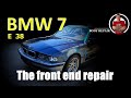 BMW 750 E38. The front end repair. Ремонт переда.