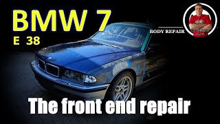 Bmw 750 E38. The Front End Repair. Ремонт Переда.