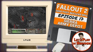Fallout 2 (Episode 17 - Sierra Army Depot)