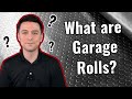 Garage Rolls - Everything You Need To Know