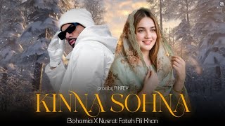 BOHEMIA - Kinna Sohna ft. Nusrat Fateh Ali Khan | prod.by R KÆY | Latest Songs 2026