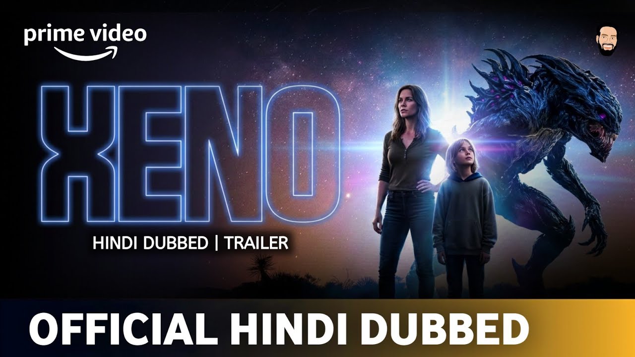 Xeno Hindi Dubbed | Xeno Hindi Trailer | Xeno Movie | Amazon Prime Video