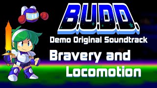 Bravery and Locomotion - B.U.D.D. Demo Soundtrack