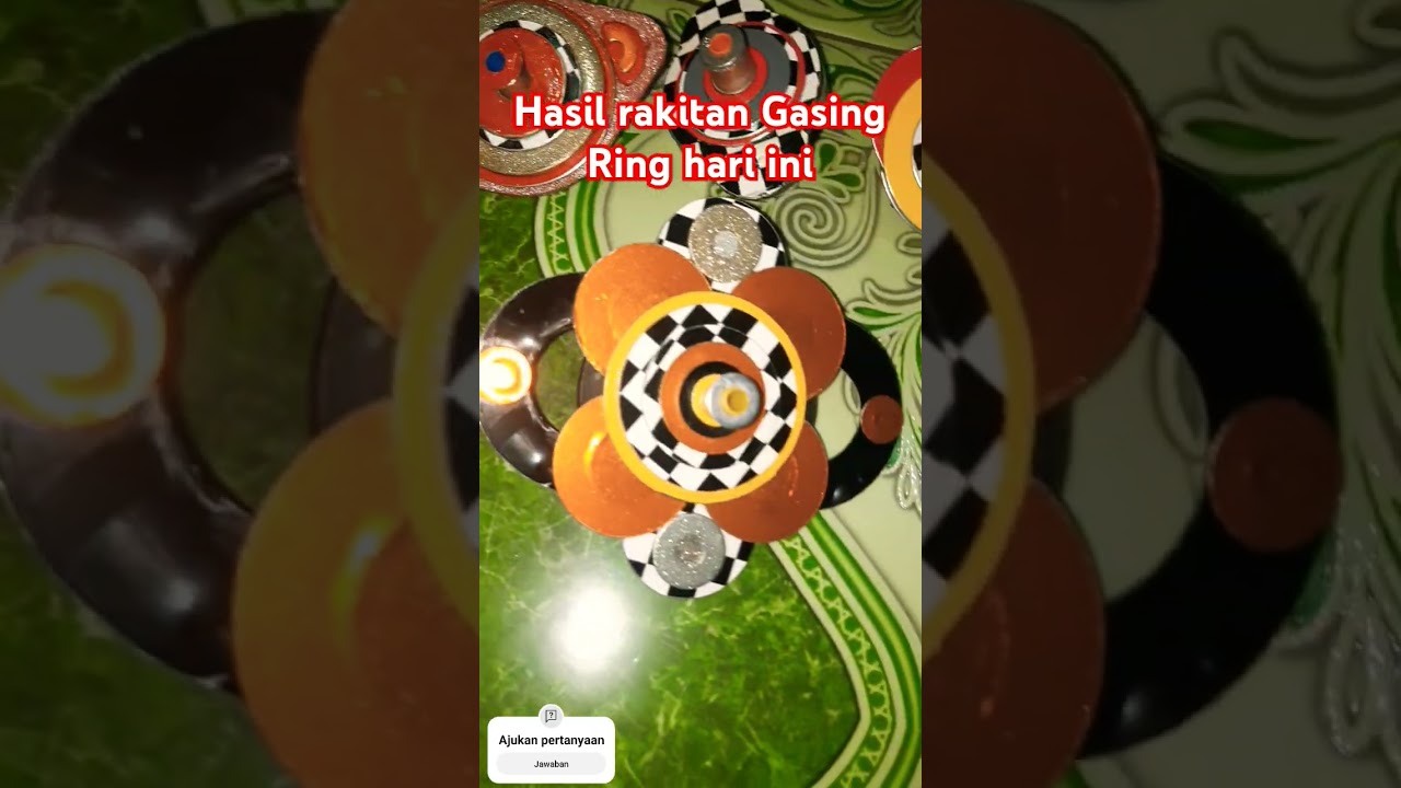 Hasil rakitan Gasing Ring hari ini 