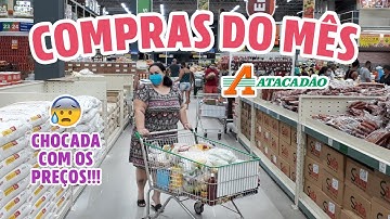 COMPRAS DO MÊS NO ATACADÃO COM PREÇOS E DICAS | TUDO MUITO CARO!!!