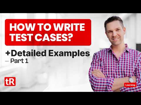 How to Write Test Cases? (+ Detailed Examples) - Part 1