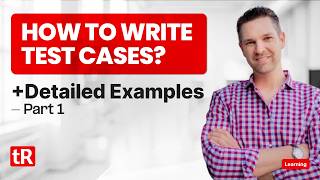 How to Write Test Cases? (+ Detailed Examples) - Part 1