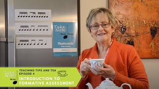 Ep 4 Teaching Tips & Tea -  Introduction to Formative Assessment