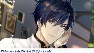 【Nightcore】~BAEKHYUN (백현) - Bambi