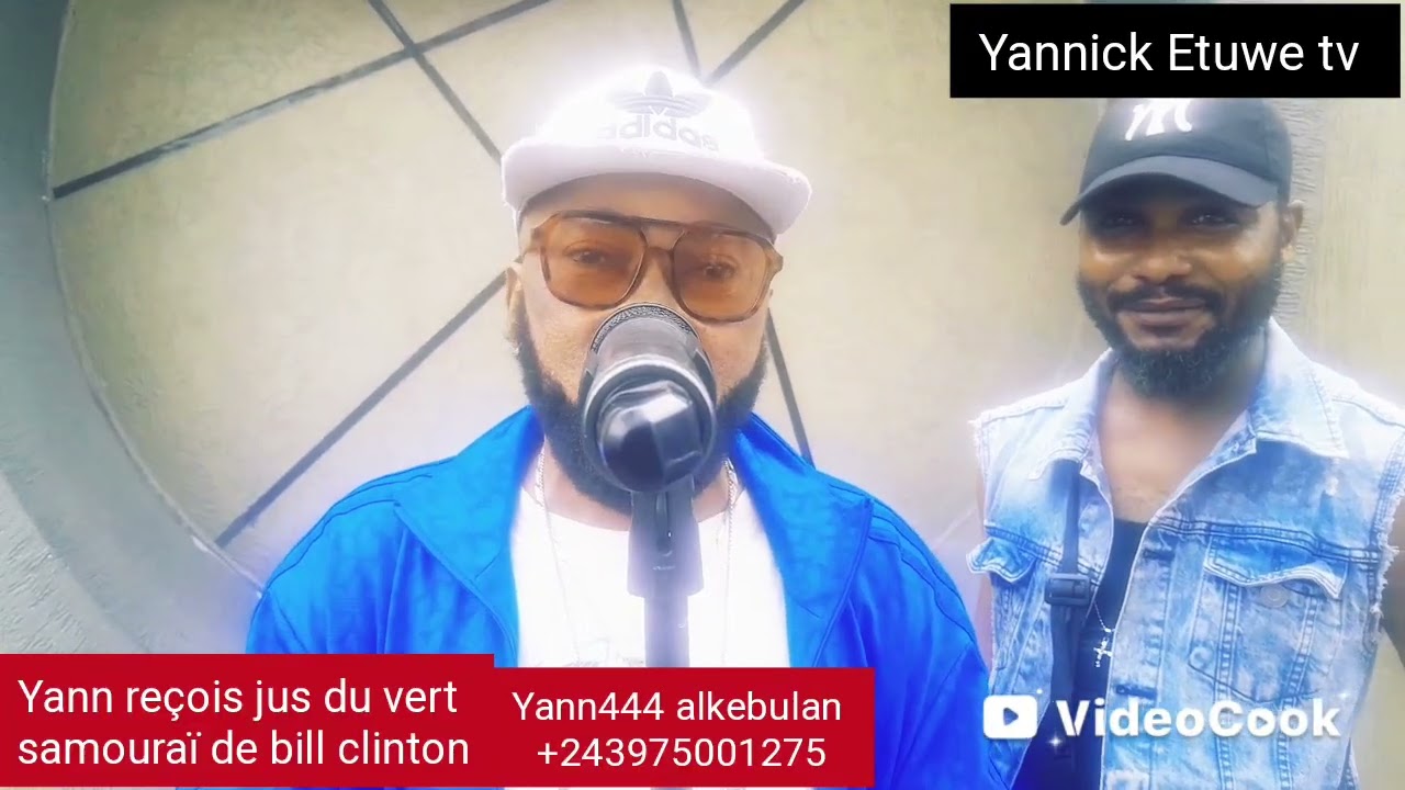 Yan444 reçois jus du vert samouraï de bill clinton kalonji parler de sa vie 