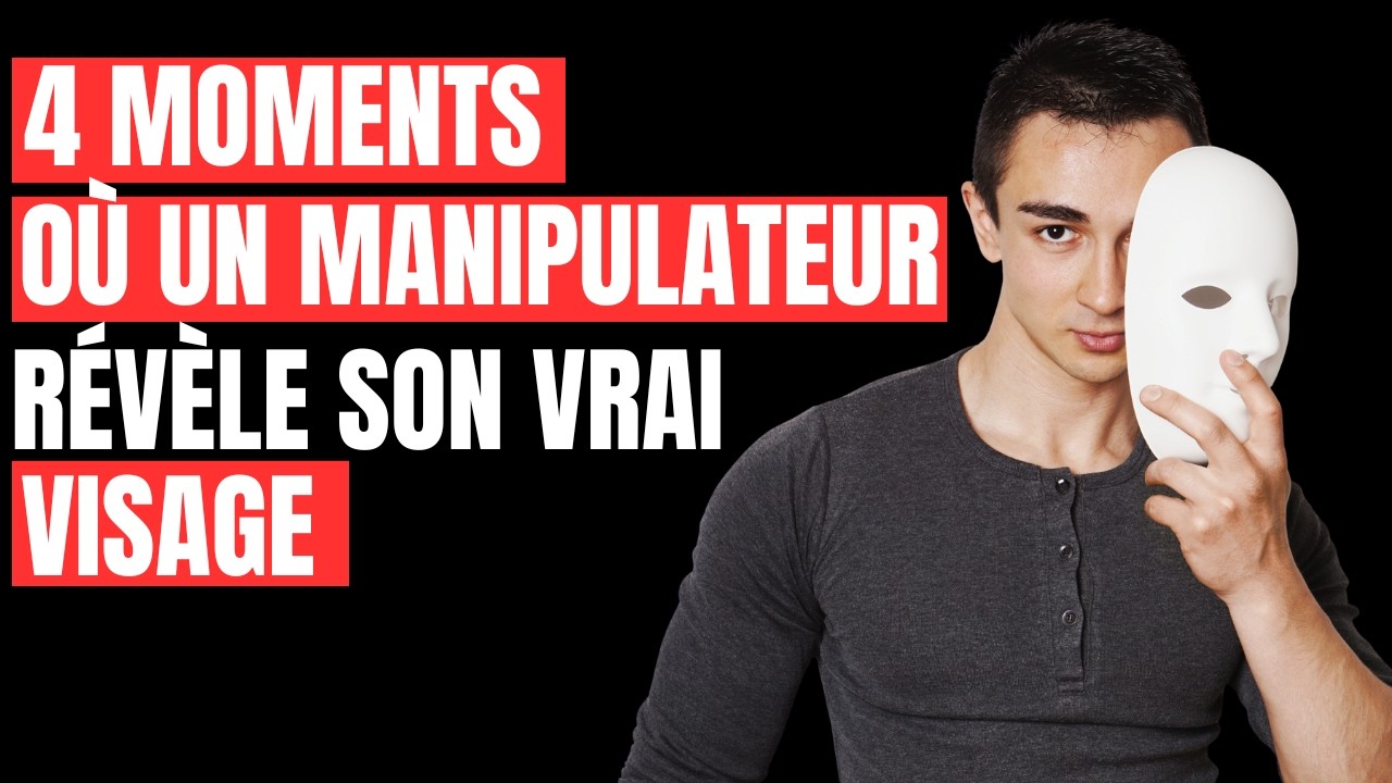 4 moments où un MANIPULATEUR révèle son vrai visage !