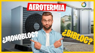 Aerotermia monobloc o bibloc ¿Cuál es mejor?