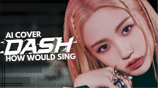 (AI COVER) HOW WOULD KEP1ER SING ‘DASH’ BY NMIXX