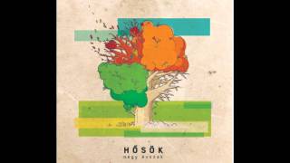 Video thumbnail of "HŐSÖK – Mesél az erdő"