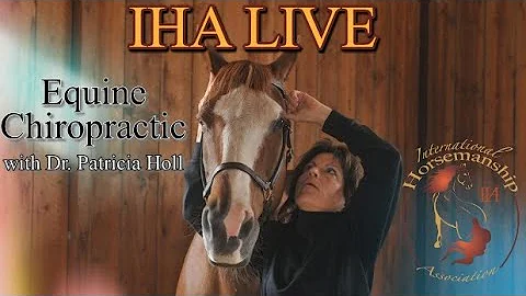 The Neurology of Equine Chiropractic | IHA LIVE wi...