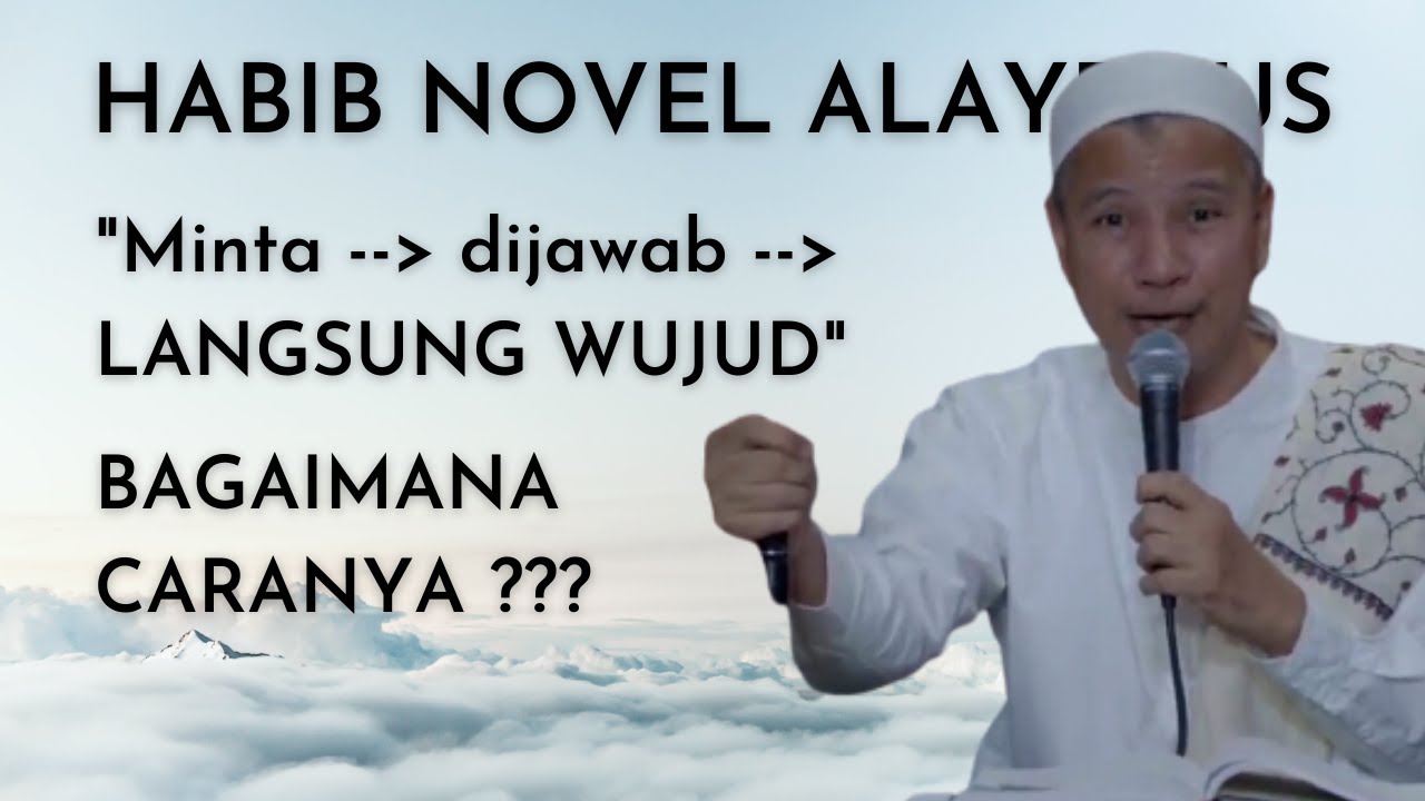 🔥Agar doa langsung wujud🔥Habib Novel Alaydrus