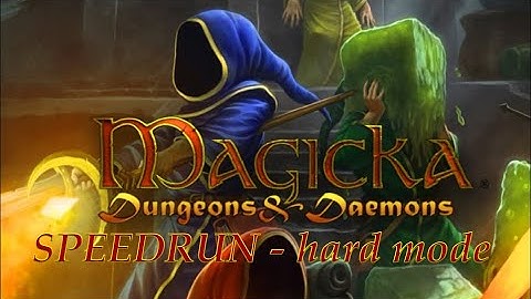 Magicka Speedrun no glitches [02:22] in game - Dungeons and Daemons - Hard Mode